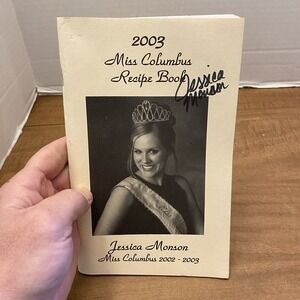 2003 Miss Columbus Recipe Cookbook Ohio Jessica Monson Pageant Souvenir
